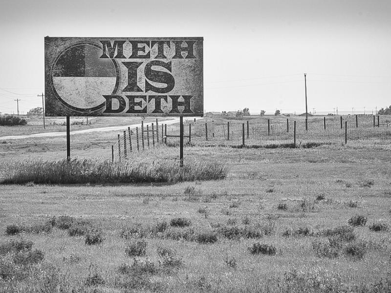 Meth is Deth Sign on Lower Brule Reservation, South Dakota, 2009 by Sue Reynolds